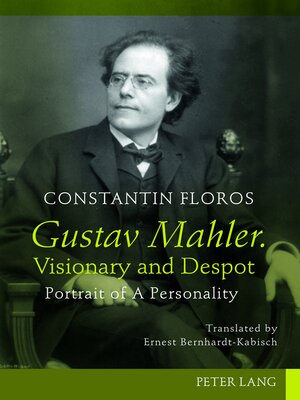 cover image of Gustav Mahler. Visionary and Despot